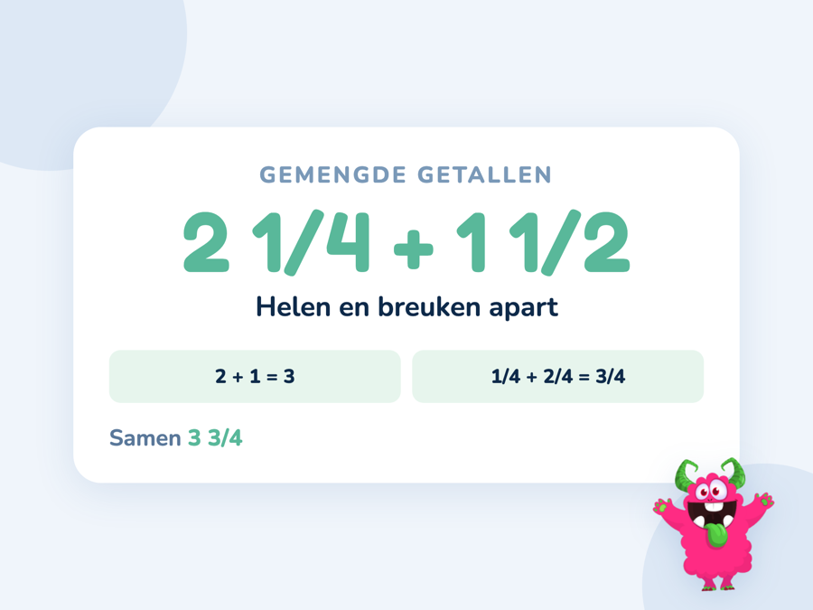 Een kaart met 2 en een kwart plus 1 en een half, waarbij helen en breuken apart worden opgeteld