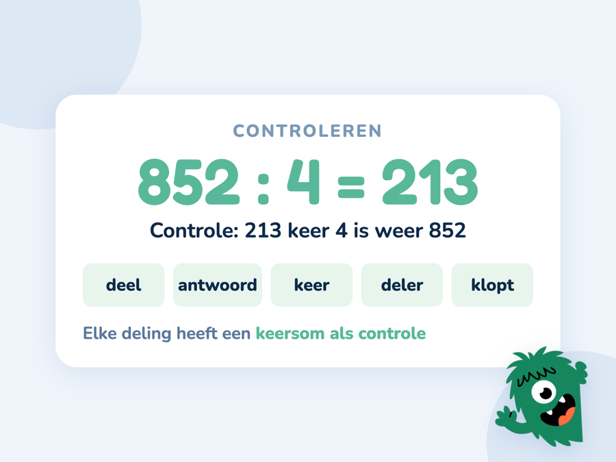 Een kaart met 852 gedeeld door 4 is 213 en de controle 213 keer 4 is 852