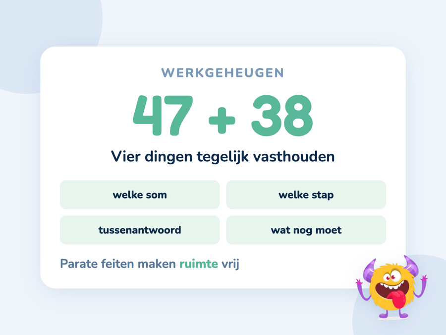 Een kaart waarin de tussenstappen van 47 plus 38 het werkgeheugen van een leerling vullen